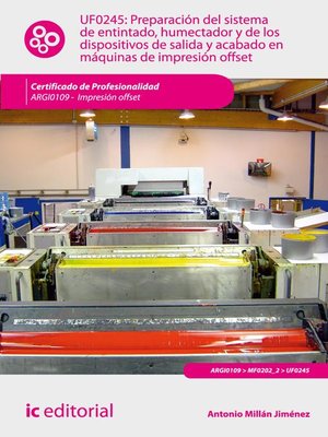 cover image of Preparación del sistema de entintado, humectador y de los dispositivos de salida y acabado en máquinas de impresión offset. ARGI0109